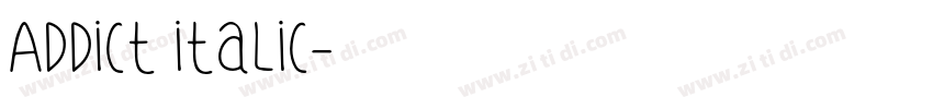 Addict italic字体转换 Addict italic字体转换